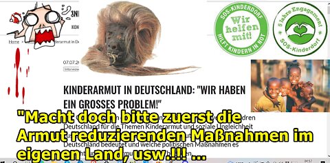 "Macht doch bitte zuerst die Armut reduzierenden Maßnahmen im eigenen Land, usw.!!! …