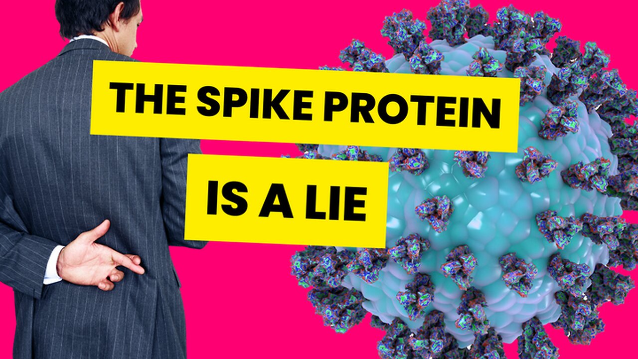 The Spike Protein is a Lie