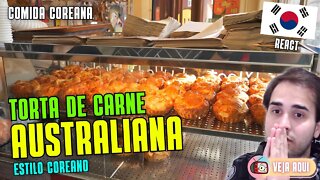 Reagindo a COMIDAS DE RUA COREANAS: TORTA AUSTRALIANA DE CARNE ESTILO COREANO | Veja Aqui Reacts