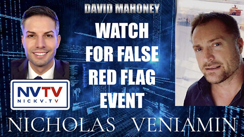 David Mahoney Discusses False Red Flag Event with Nicholas Veniamin