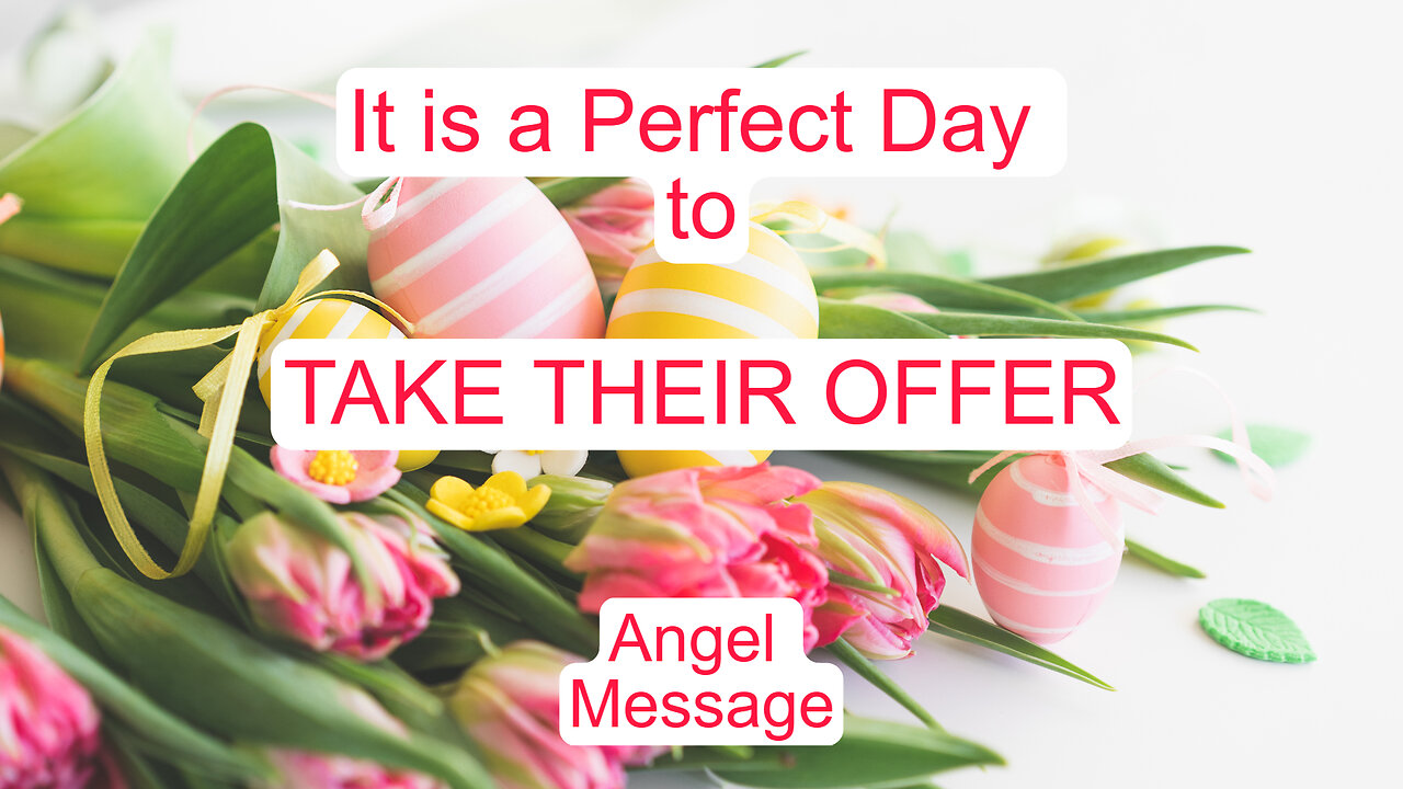 Take Their Offer! Angel Message
