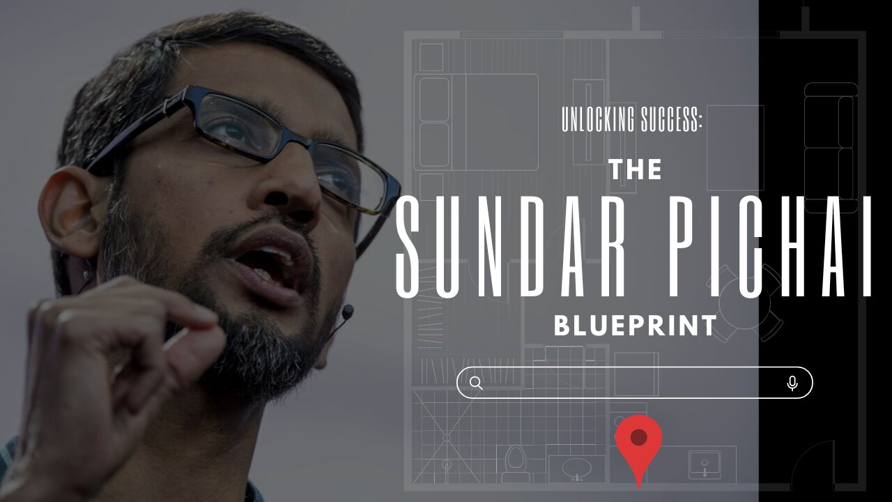 Unlocking Success: The Sundar Pichai Blueprint | Entrepreneur