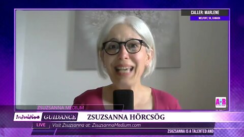 Zsuzsanna Medium - June 28, 2022