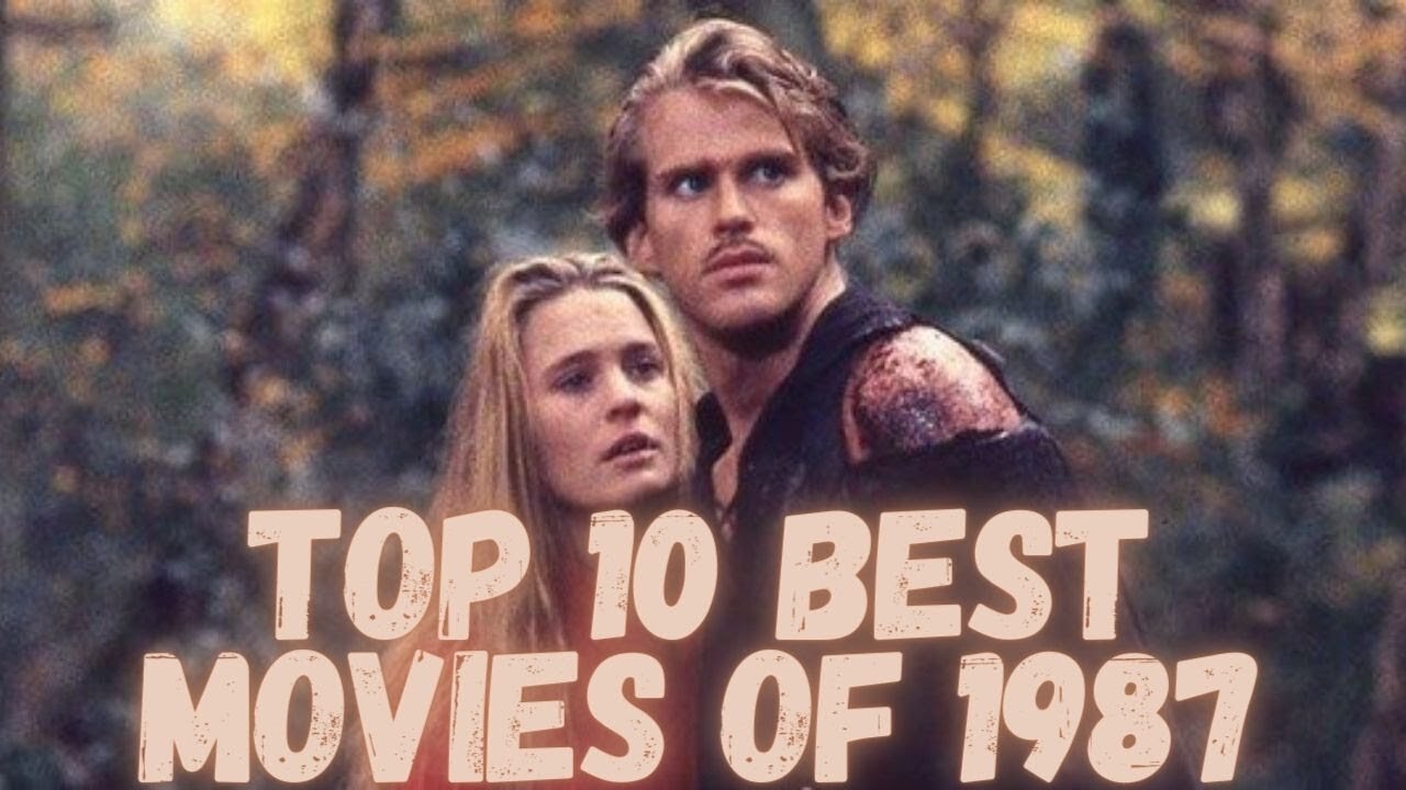 Top 10 Best Movies of 1987