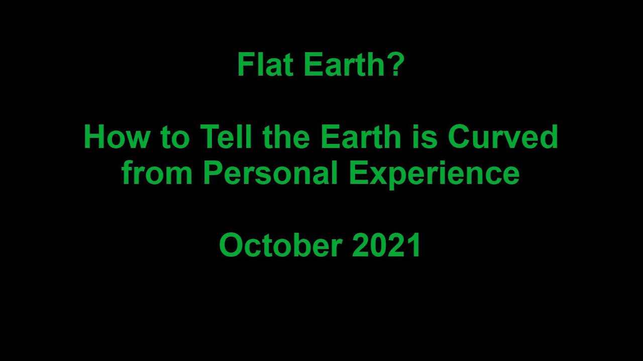 Flat Earth? How to Tell the Earth is Curved from Personal Experience