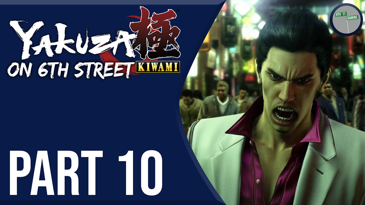 Yakuza Kiwami on 6th Street Part 10