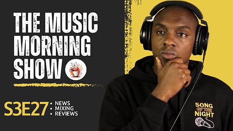 The Music Morning Show: Reviewing Your Music Live! - S3E27