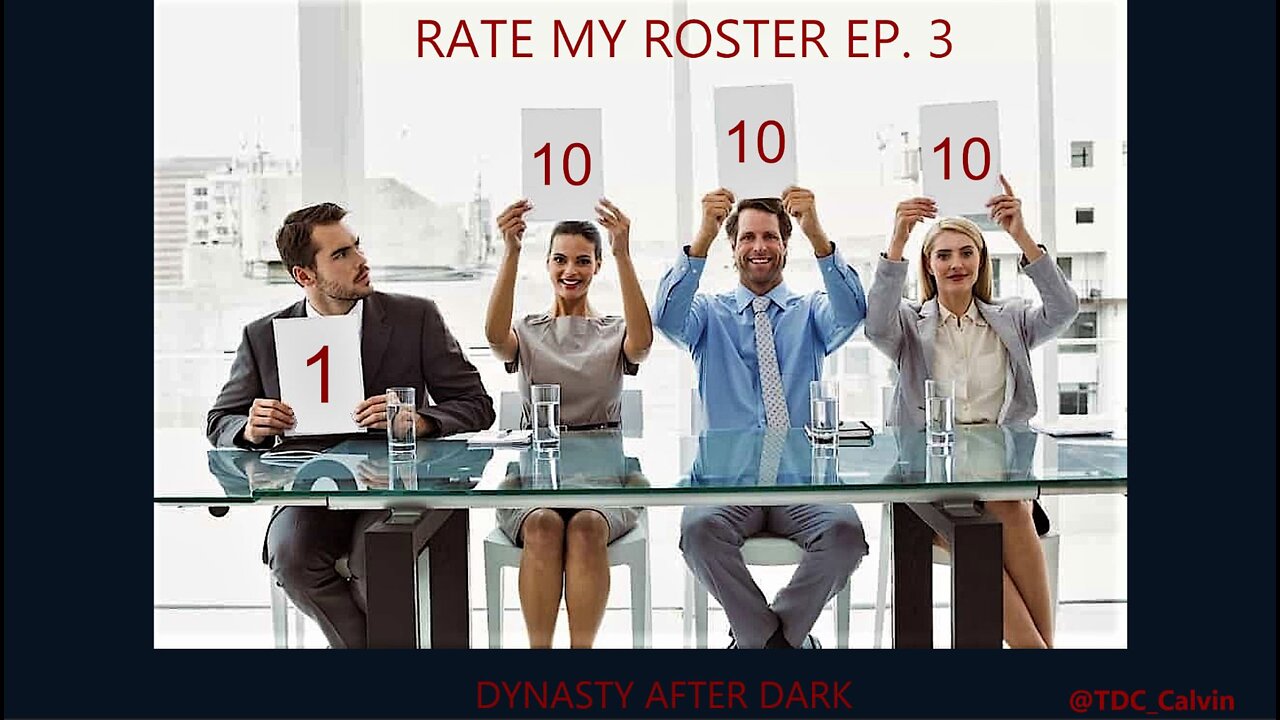 Dynasty Rankings: Rate My Roster Ep. 3 - Difficult Decisions