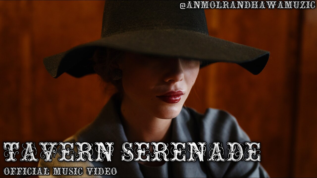 Anmol Randhawa - Tavern Serenade (Official Music Video)