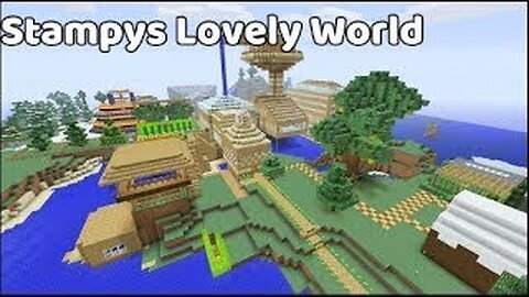 Stampy's Lovely World:Revisited