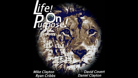 Life! On Purpose Episode #5