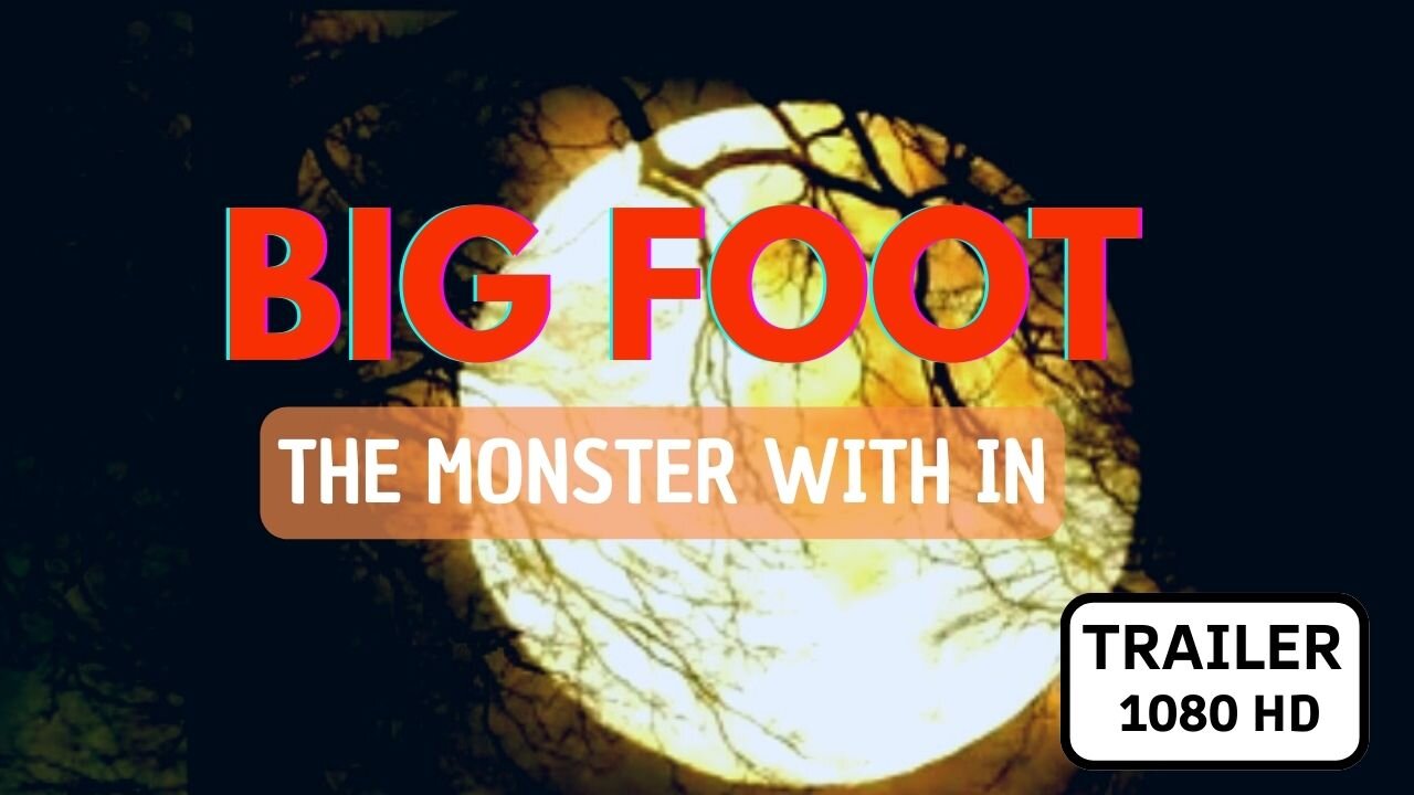 Big Foot The Monster With In - Yabba Dabba Duh! - Trailer Movie 2022