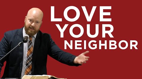 Love Your Neighbor | Toby Sumpter (King's Cross Church)