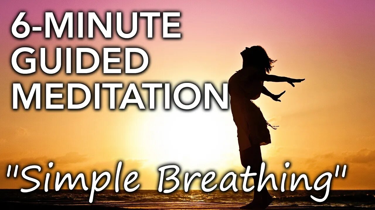 [6-minute] Simple breathing guided meditation to restore calm, centredness & relax your body