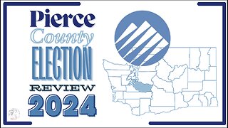 Pierce County 2024 Election Review (short video)