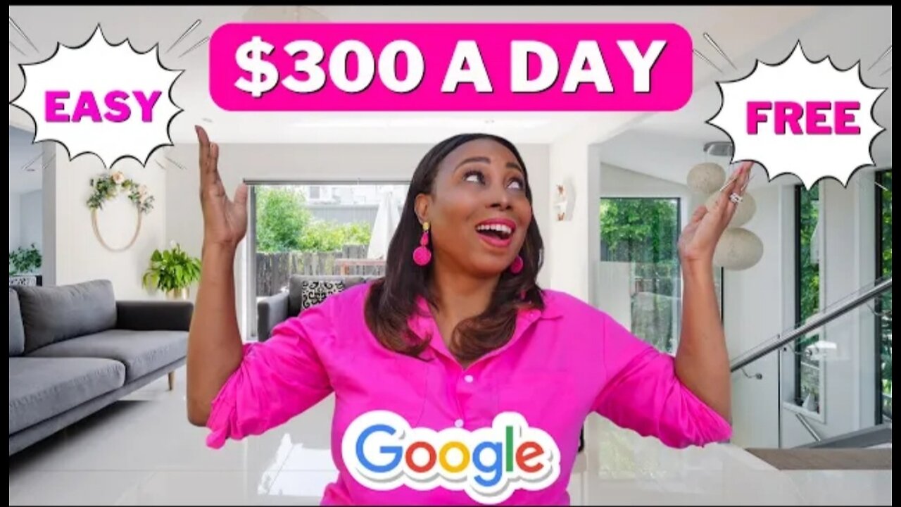 Free & Easy: Step by Step Guide to Earning $300 a day with Google Make money online