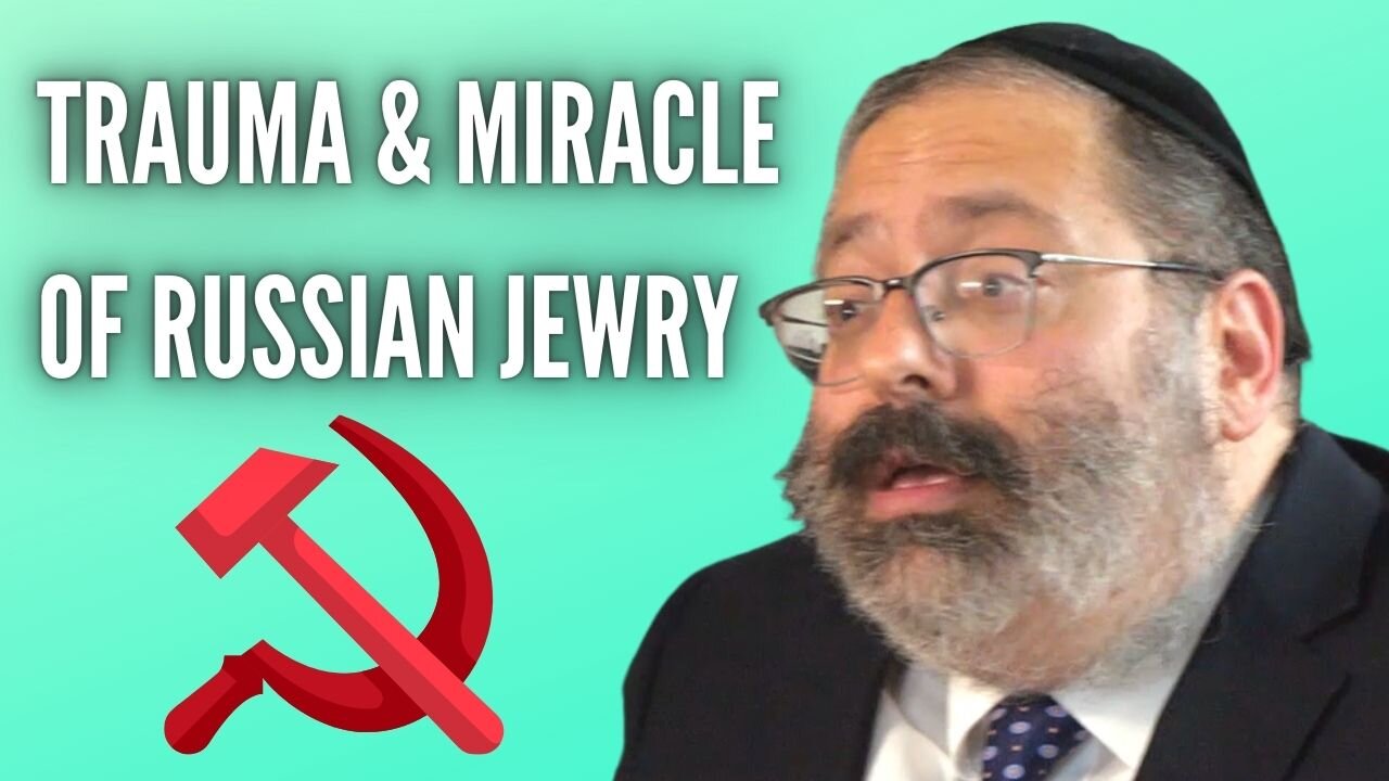 The Trauma and Miracle of Russian Jewry