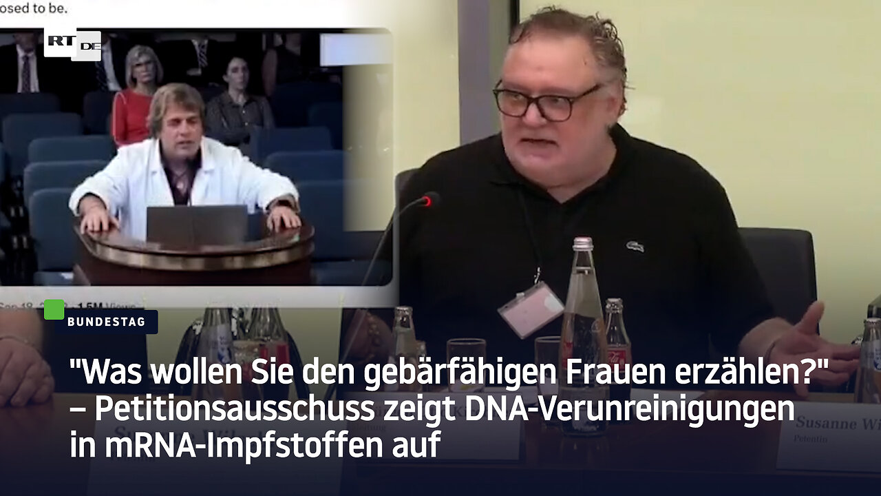 mRNA-Impfstoffe mit DNA verunreinigt – "Was wollen Sie den gebärfähigen Frauen erzählen?"