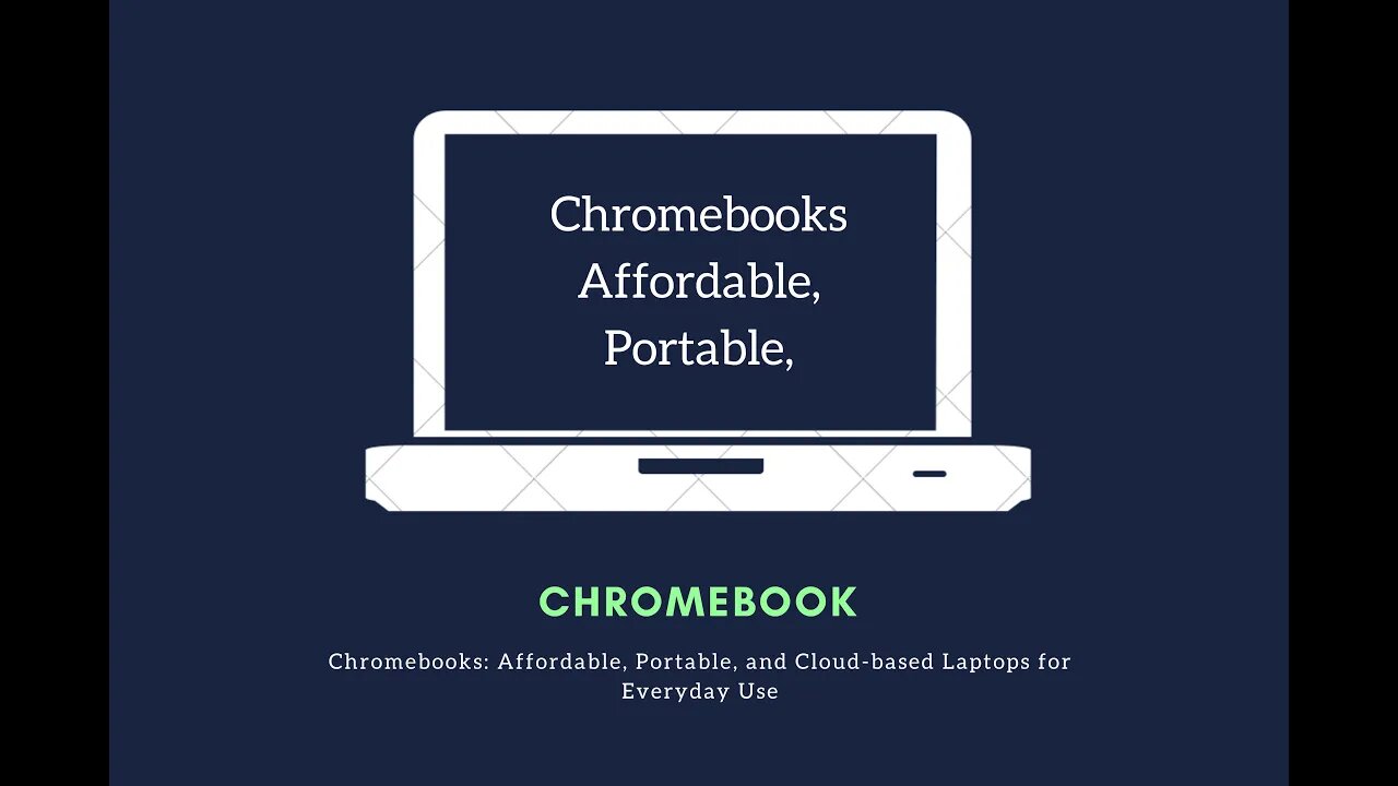 Chromebooks: Affordable, Portable, and Cloud-based Laptops for Students and Professionals