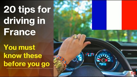 20 Top Tips For Driving in France. French Driving Laws & Rules Tourists Need To Know