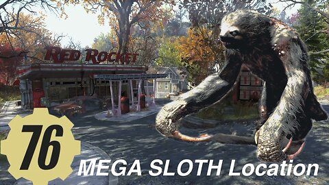 Fallout 76 MEGA SLOTH Locations Guide