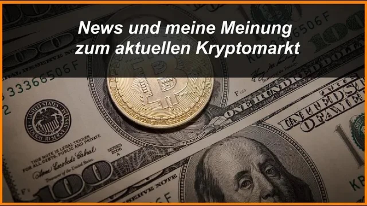 News und meine Meinung zur Lage am Kryptomarkt