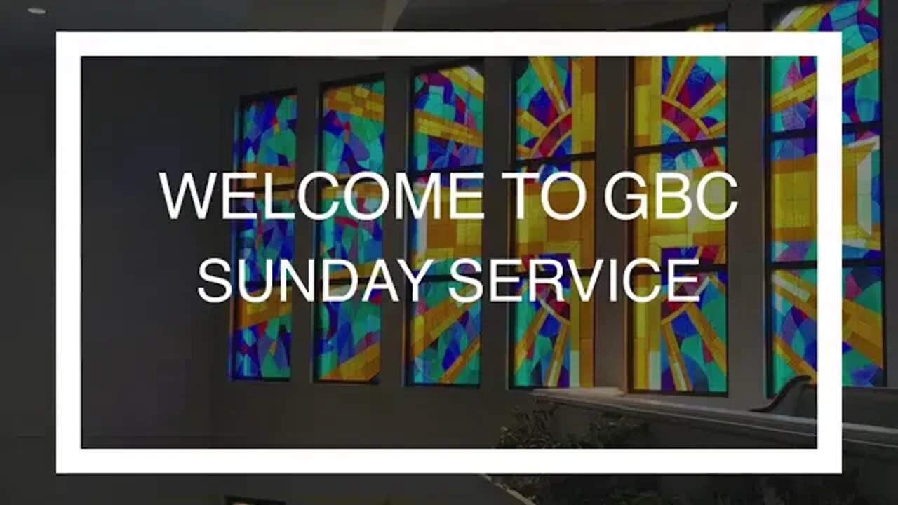 GBC Sunday Sermon July 5