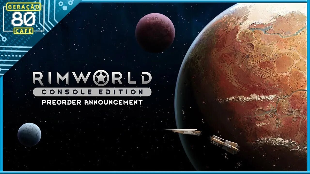 RIMWORLD: CONSOLE EDITION - Trailer de Pré-Venda do Game (Legendado)