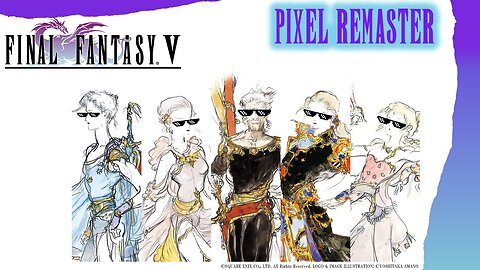 ExDeath Got Me Shook – Final Fantasy V: Pixel Remaster Ep 8