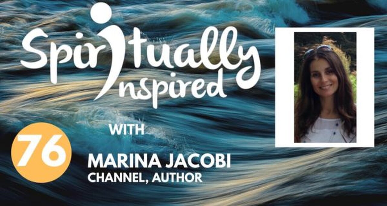 Spiritually Inspired podcast with Marina Jacobi.