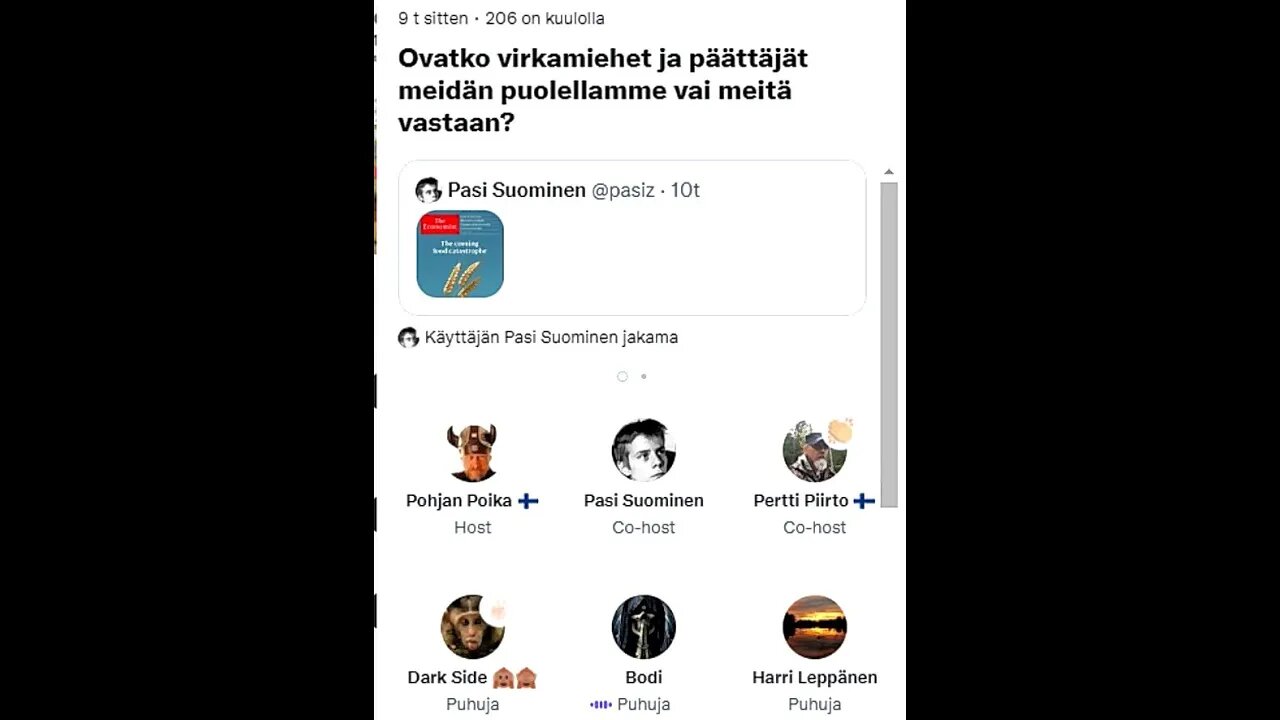 Ovatko virkamiehet ja päättäjät meidän puolellamme, vai meitä vastaan? Twitter huone 20.05.2022