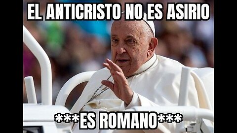 AGUSTIN LAJE Y ARMANDO ALDUCIN TE ENGAÑAN!: EL ANTICRISTO NO ES ASIRIO, ES ROMANO!!!