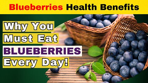 Blueberries Health Benefits