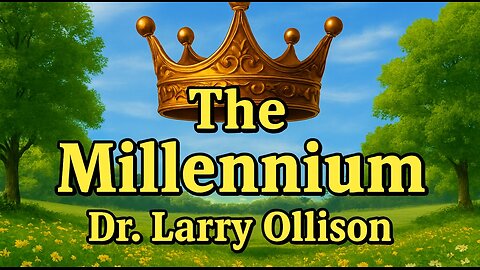The Millennium - Dr. Larry Ollison