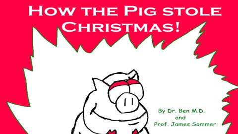 How The Pig Stole Christmas