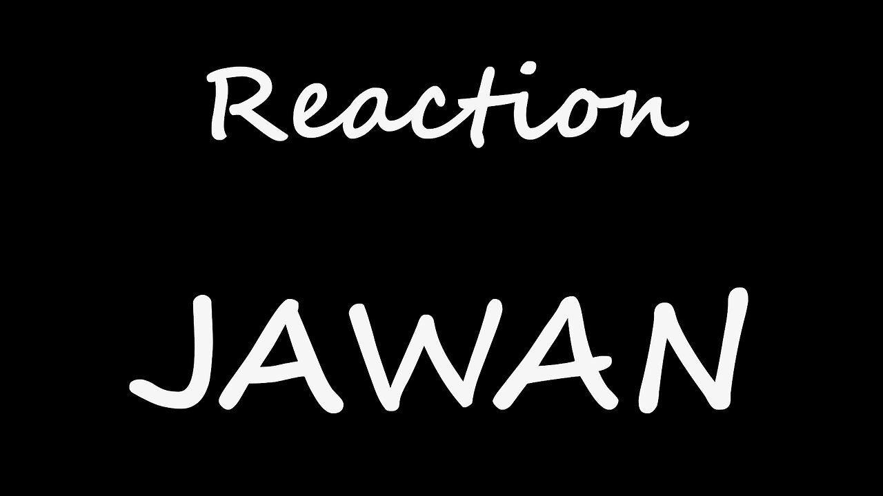 Reaction to Jawan