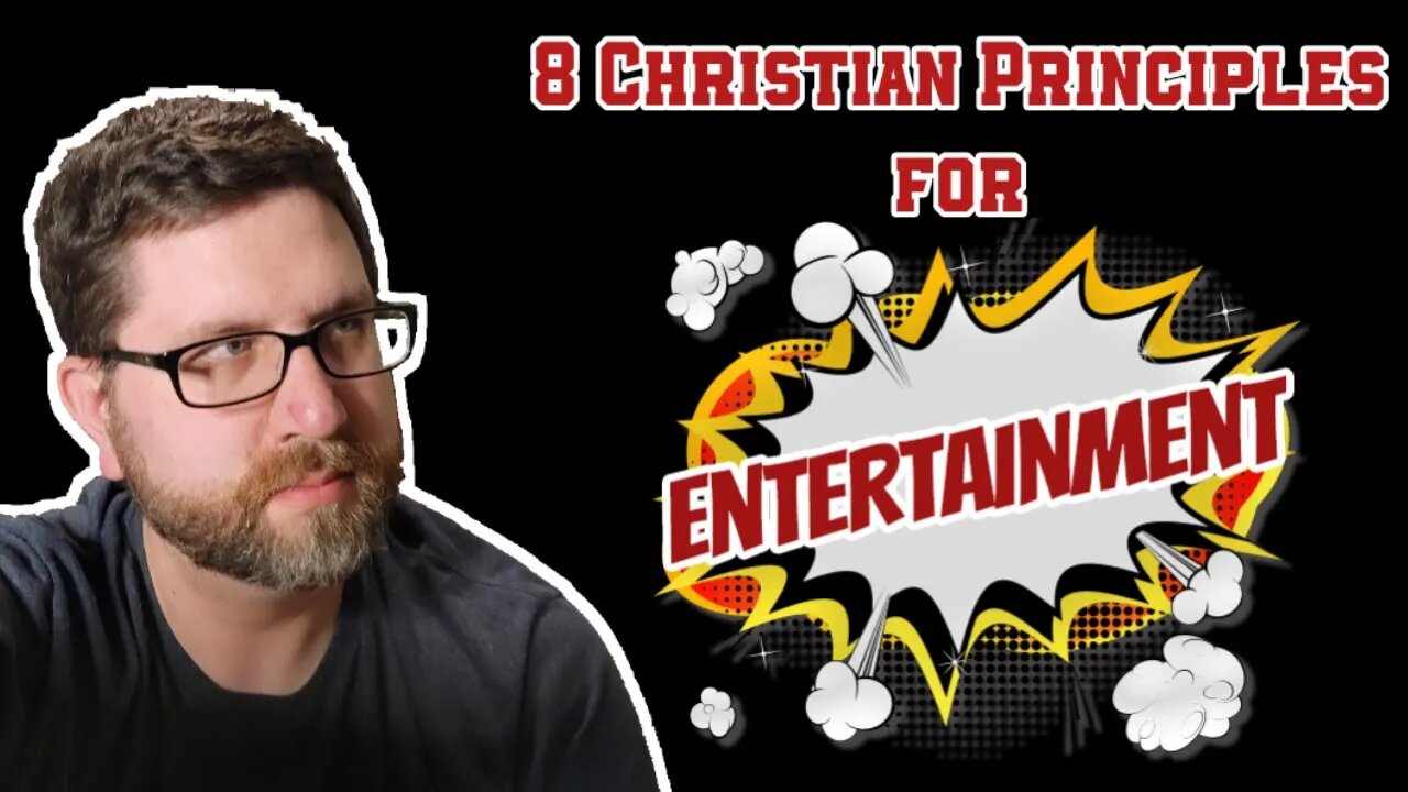 8 Christian Principles for Entertainment!