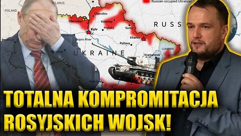 "Totalna KOMPROMITACJA rosyjskich wojsk!" A. Gbiorczyk szczegółowo analizuje wojnę na Ukrainie