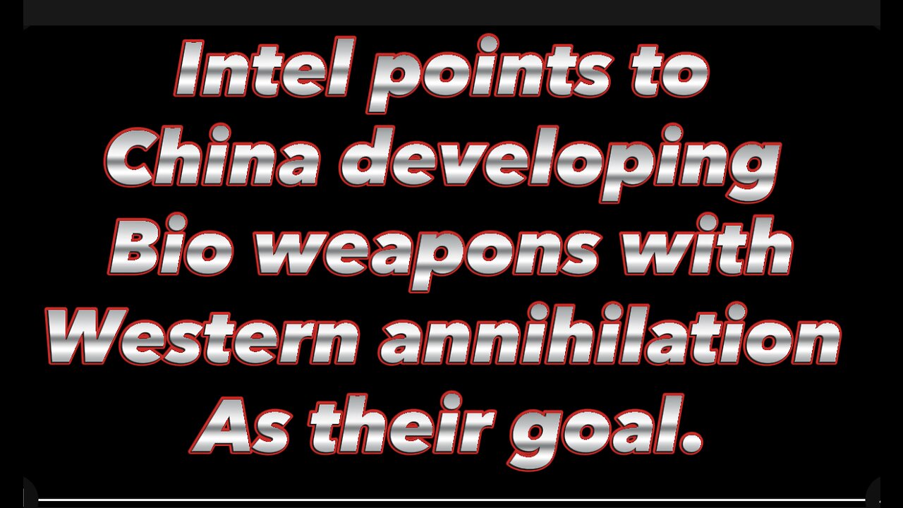 China, Bio weapons,WW3