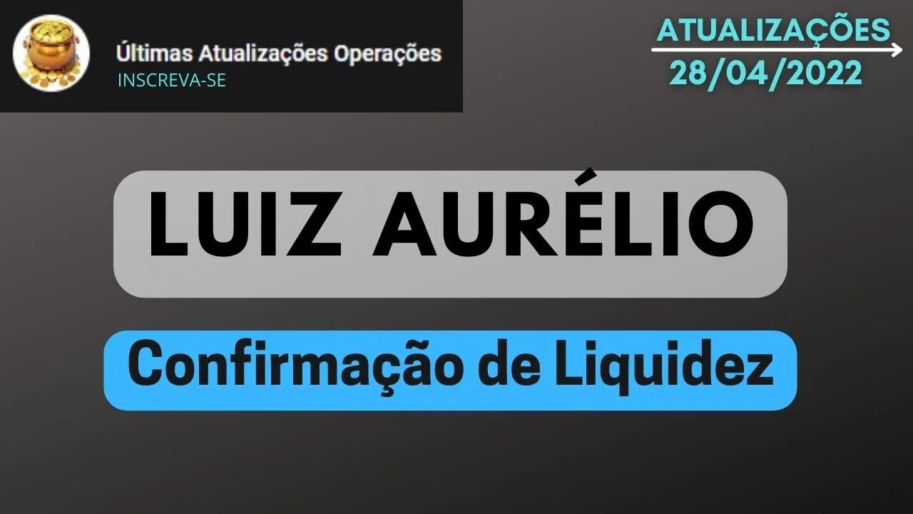 LUIZ AURÉLIO Confirmação de Liquidez