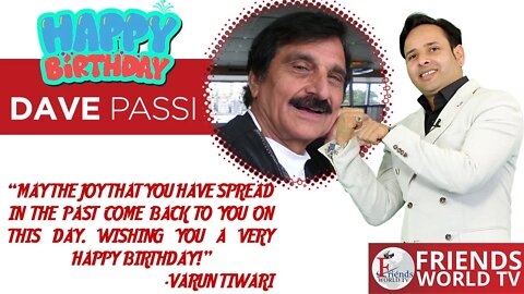 Happy Birthday, Dave Passi Ji!