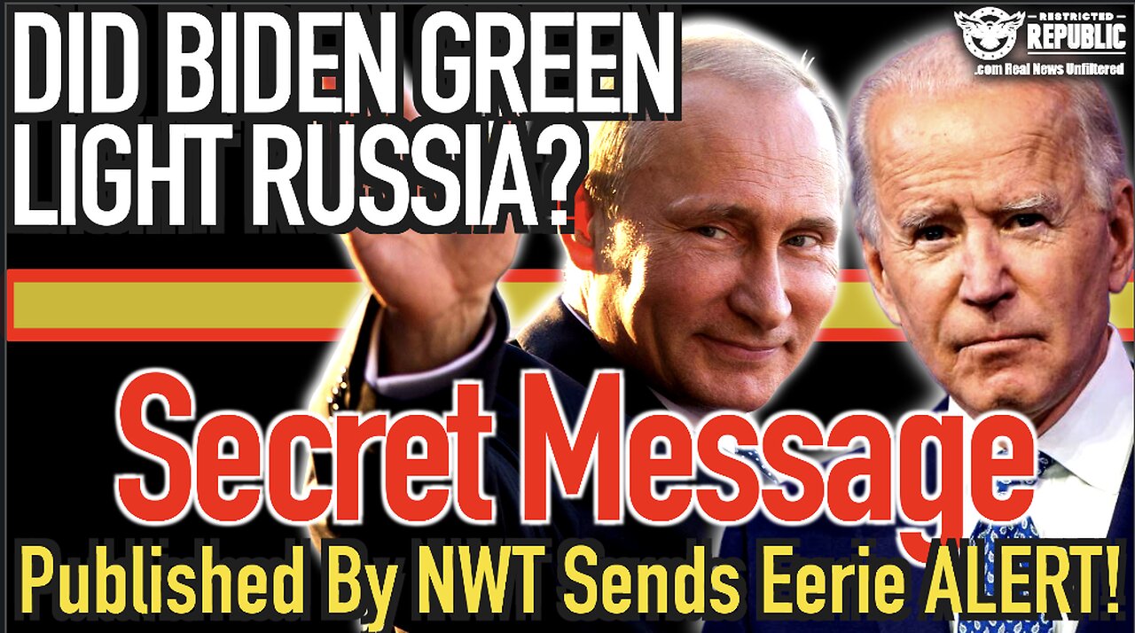 Did Biden Just Green Light Russia? Secret Message Published On NYT Sends Eerie Alert!