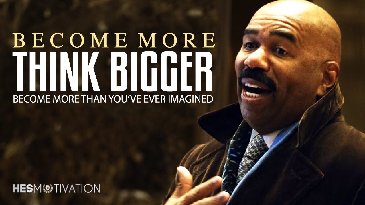 Steve Harvey - THINK BIGGER (Steve Harvey Motivation)