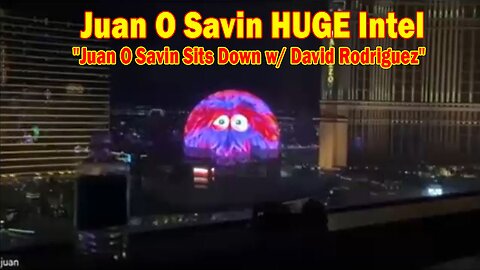 Juan O Savin HUGE Intel Aug 2: Juan O Savin Sits Down w/ David Rodriguez