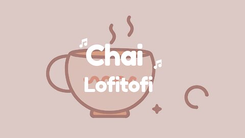 Lofitofi - Chai