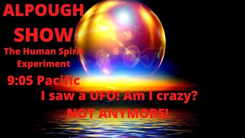 I saw a UFO within 100 feet! I'm not crazy anymore 254