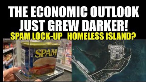 THE ECONOMIC OUTLOOK JUST GREW DARKER, SPAM LOCKED-UP, HOMELESS ISLAND, WAGES TO BLAME, RETAIL FAIL