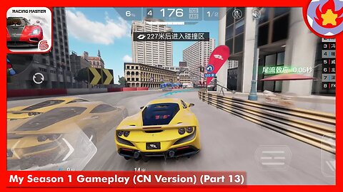 My Season 1 Gameplay (CN Version) (Part 13) | Racing Master