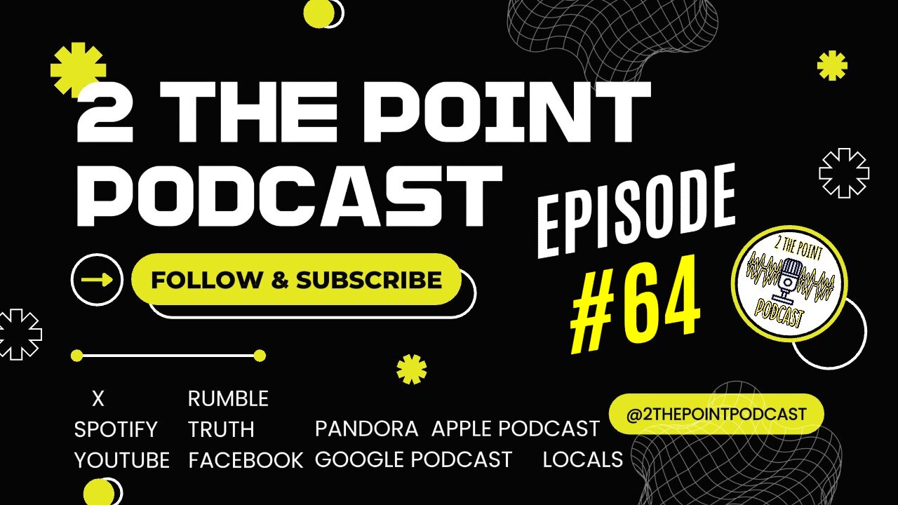 2 The Point Podcast Ep #64