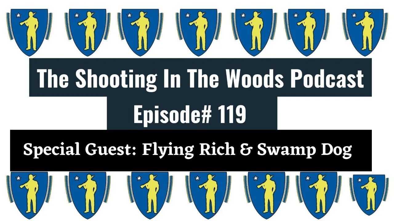 What A Week!! The Shooting In the Woods Podcast Episode 119